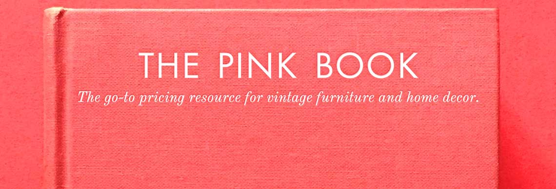 The Pink Book: The go-to pricing resource for vintage furniture and home decor.