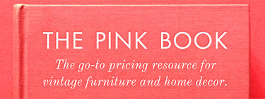 The Pink Book: The go-to pricing resource for vintage furniture and home decor.